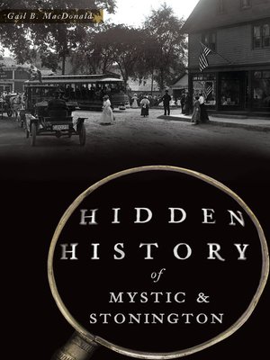 cover image of Hidden History of Mystic & Stonington